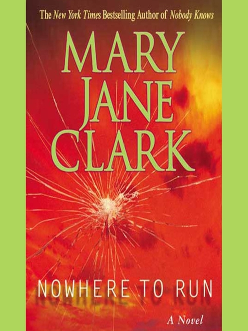 Title details for Nowhere to Run by Mary Jane Clark - Available